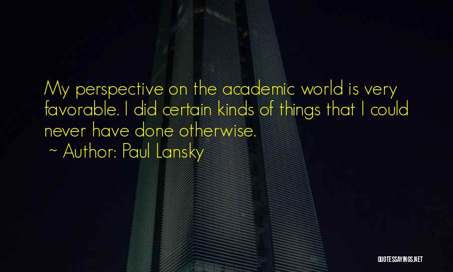 Perspective On The World Quotes By Paul Lansky