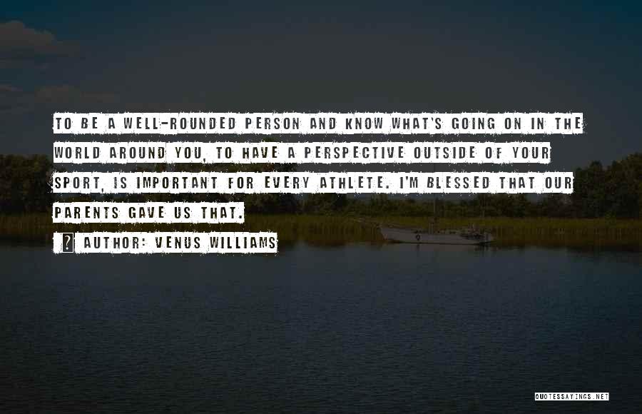 Perspective On The World Quotes By Venus Williams