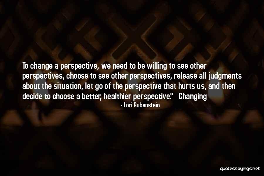 Perspective Quotes By Lori Rubenstein