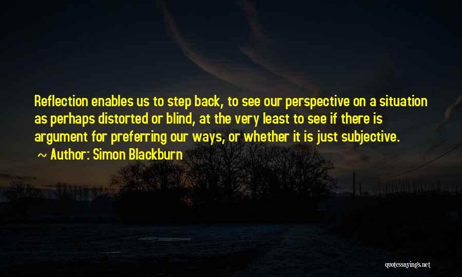 Perspective Quotes By Simon Blackburn