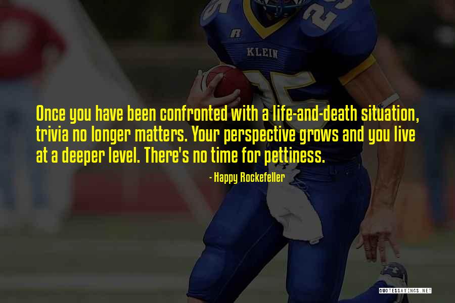 Perspective Really Matters Quotes By Happy Rockefeller Perspective Really Matters Quotes By Happy Rockefeller