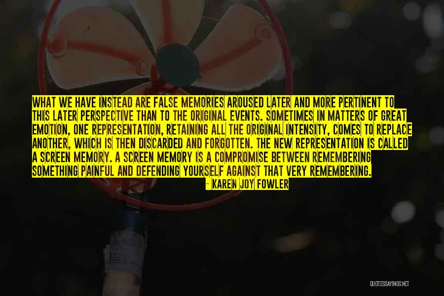 Perspective Really Matters Quotes By Karen Joy Fowler Perspective Really Matters Quotes By Karen Joy Fowler