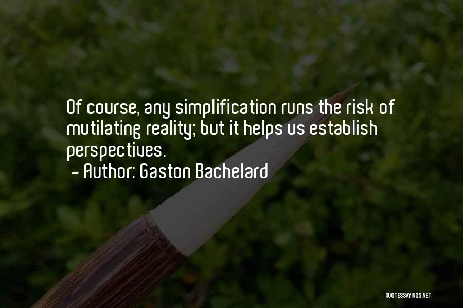 Perspectives Quotes By Gaston Bachelard