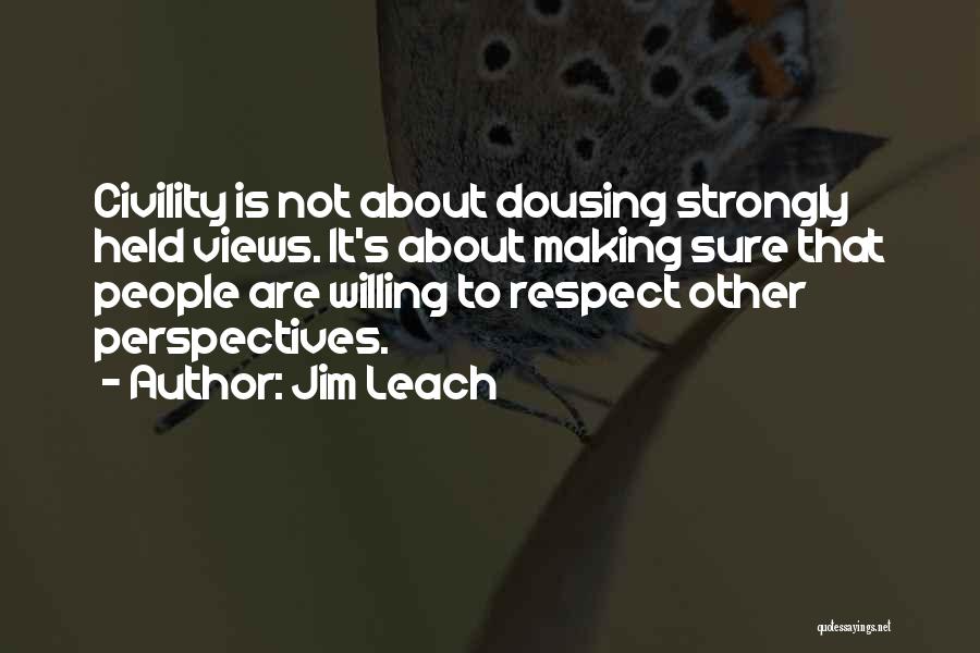 Perspectives Quotes By Jim Leach