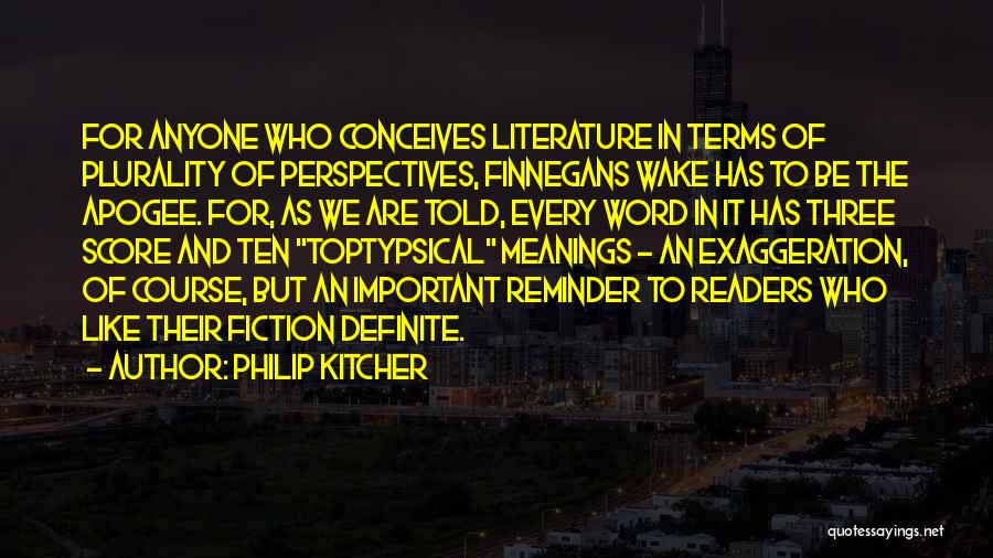 Perspectives Quotes By Philip Kitcher