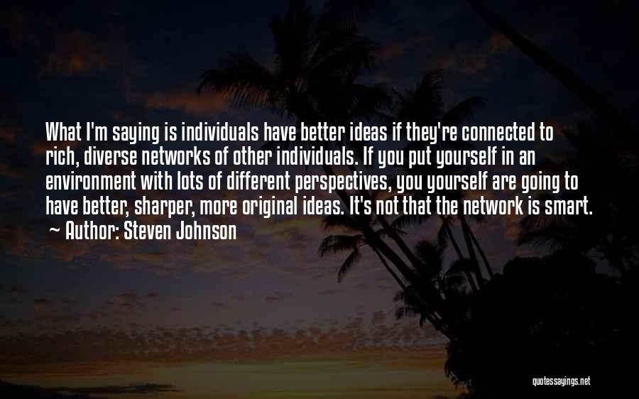 Perspectives Quotes By Steven Johnson