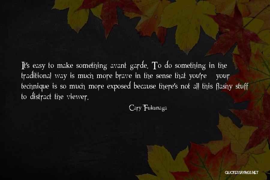 Perspicaz En Quotes By Cary Fukunaga Perspicaz En Quotes By Cary Fukunaga