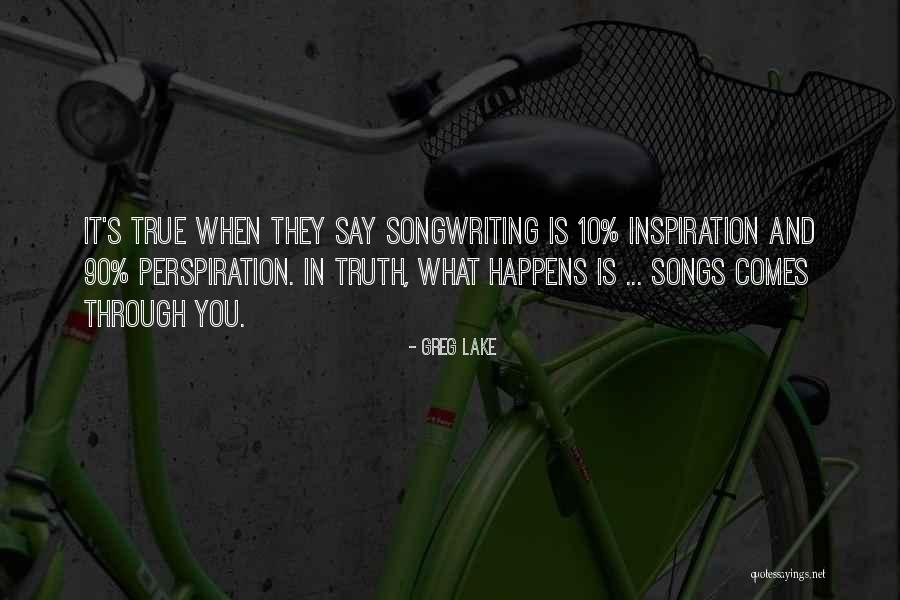 Perspiration Inspiration Quotes By Greg Lake Perspiration Inspiration Quotes By Greg Lake