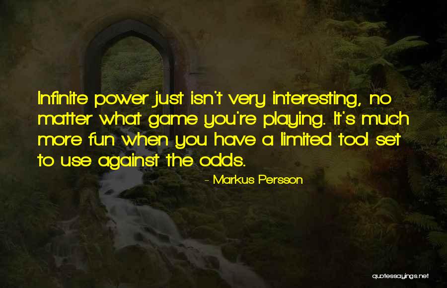 Persson Quotes By Markus Persson Persson Quotes By Markus Persson