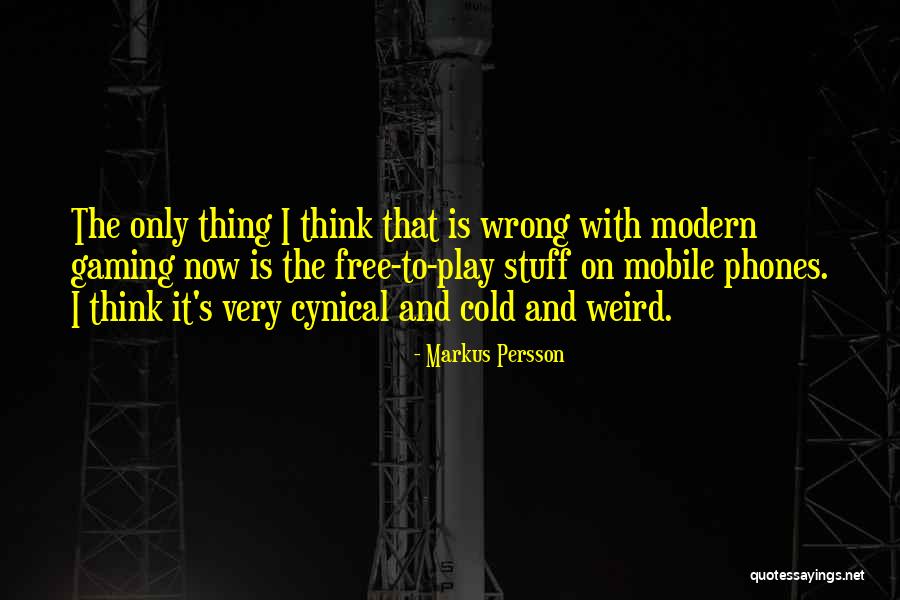 Persson Quotes By Markus Persson Persson Quotes By Markus Persson