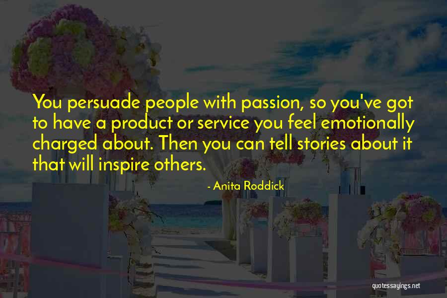 Persuade Quotes By Anita Roddick