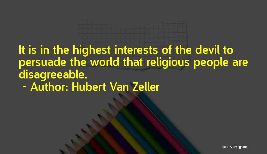 Persuade Quotes By Hubert Van Zeller