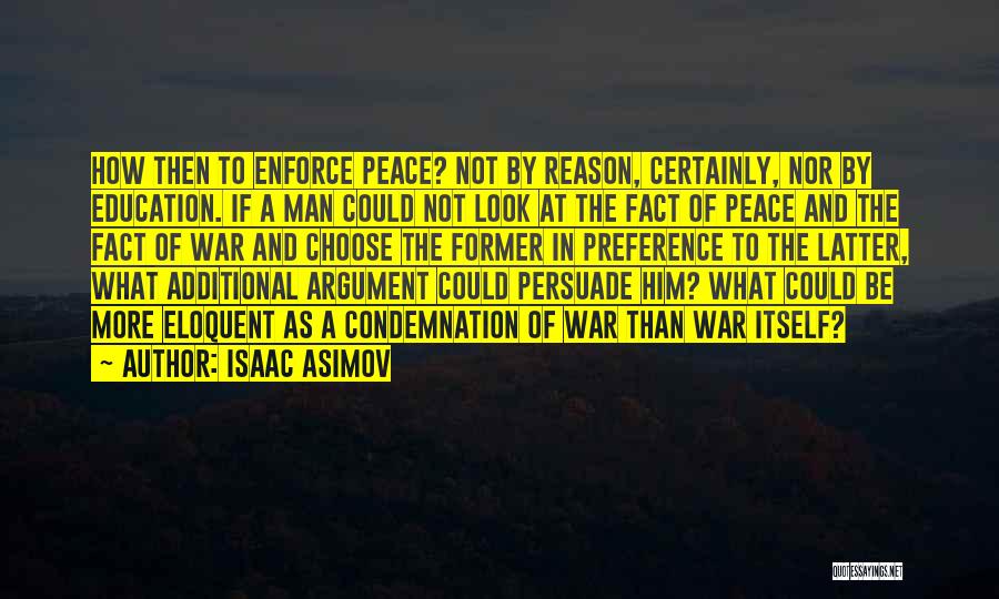 Persuade Quotes By Isaac Asimov