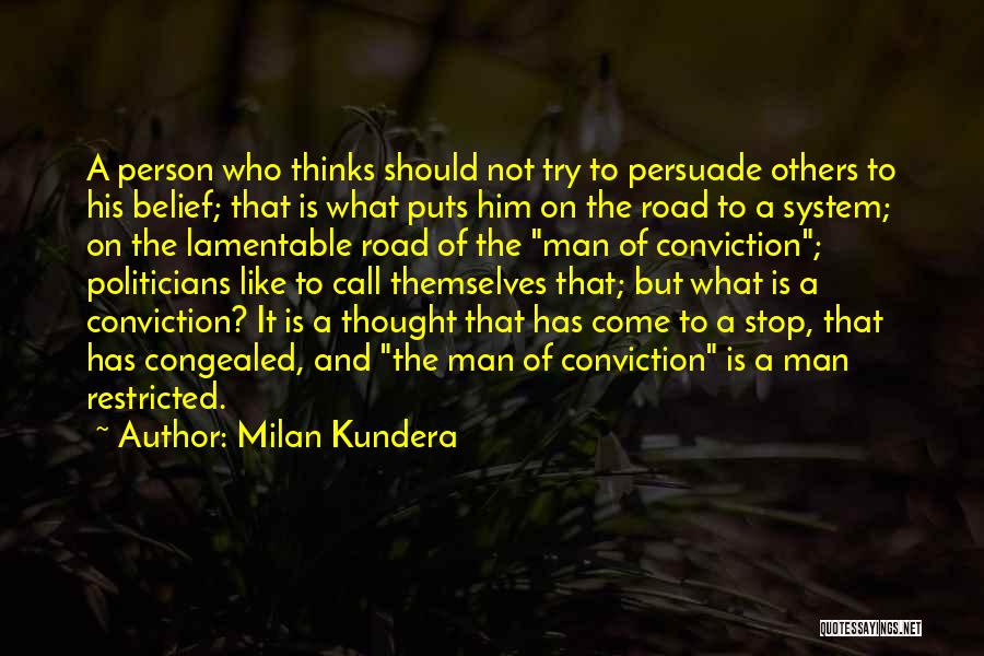 Persuade Quotes By Milan Kundera