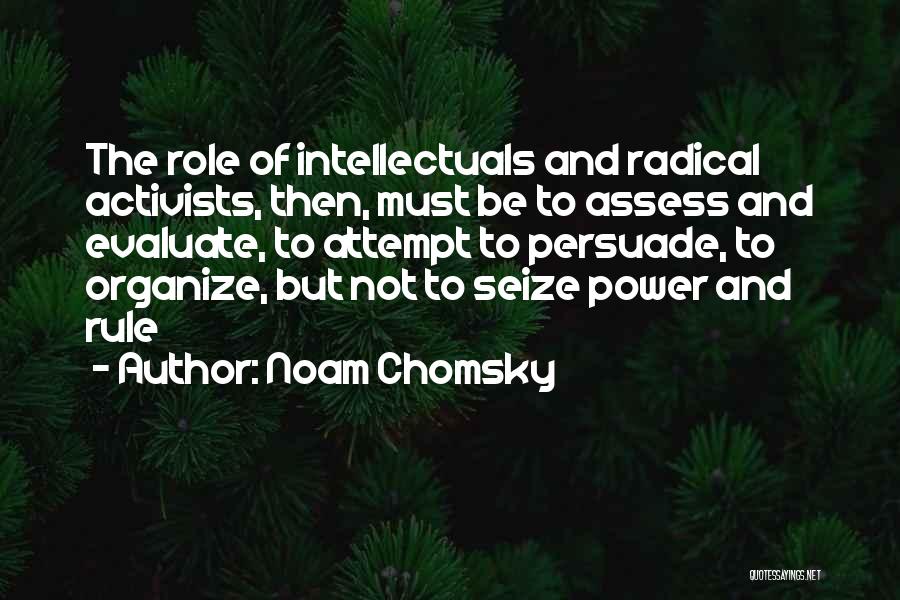 Persuade Quotes By Noam Chomsky