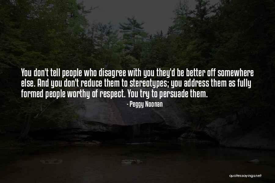 Persuade Quotes By Peggy Noonan