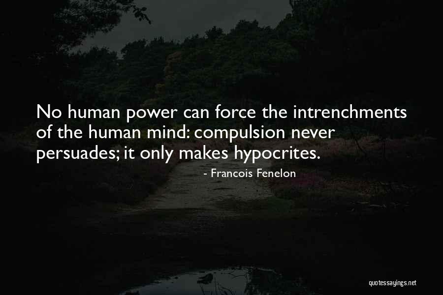 Persuades Quotes By Francois Fenelon Persuades Quotes By Francois Fenelon