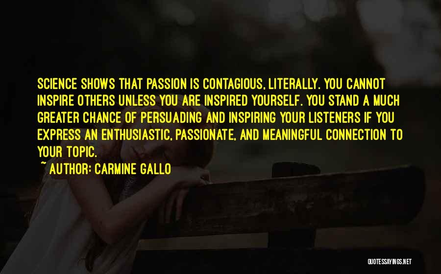 Persuading Quotes By Carmine Gallo