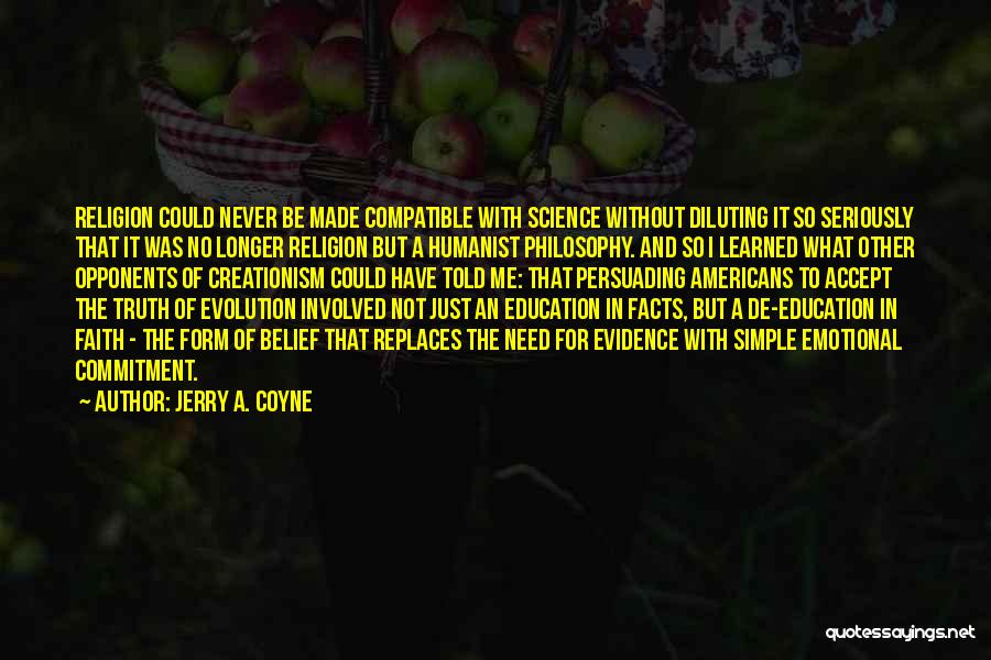 Persuading Quotes By Jerry A. Coyne