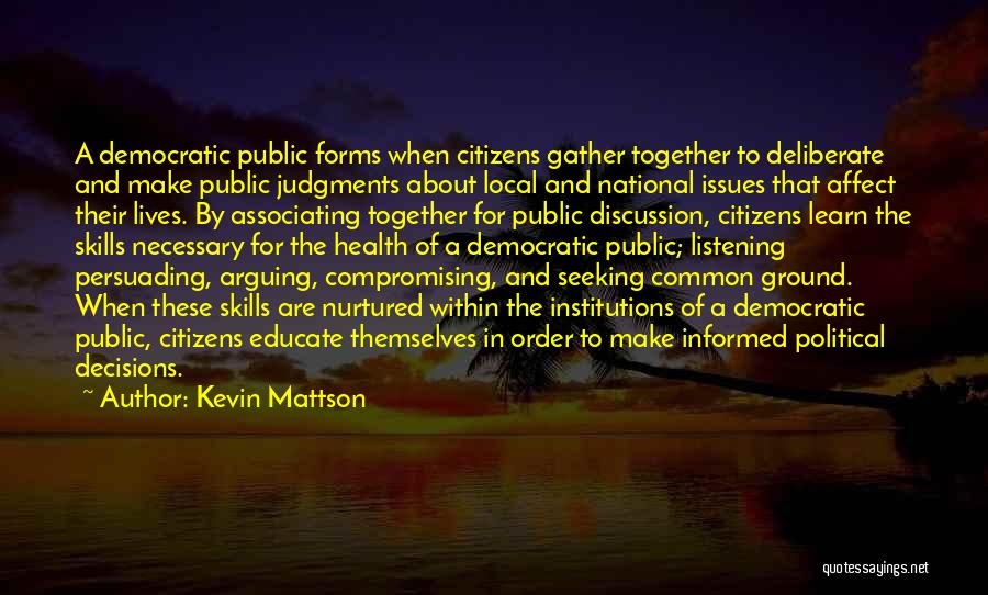 Persuading Quotes By Kevin Mattson