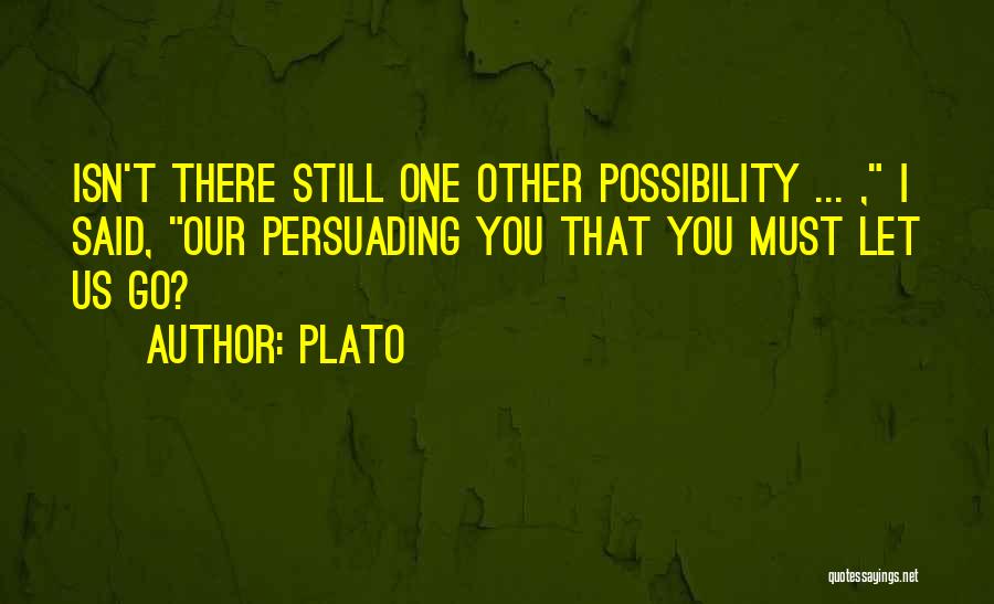 Persuading Quotes By Plato