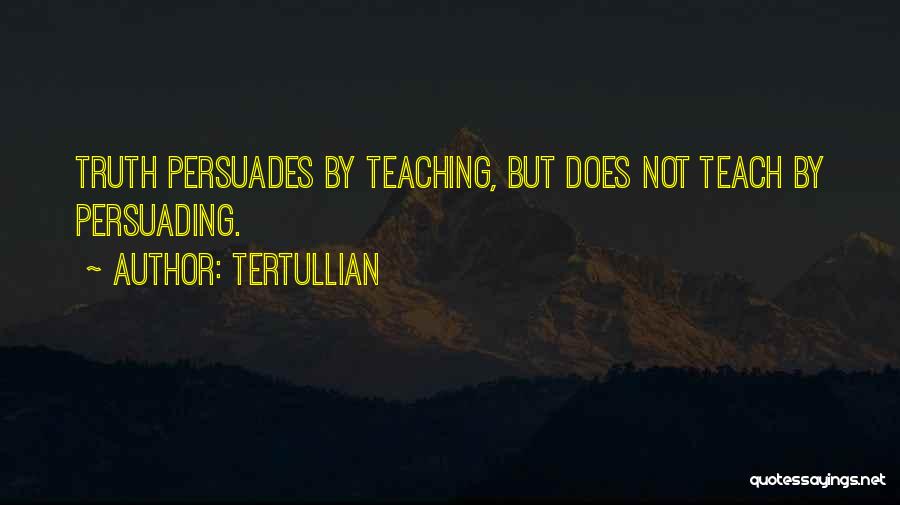 Persuading Quotes By Tertullian