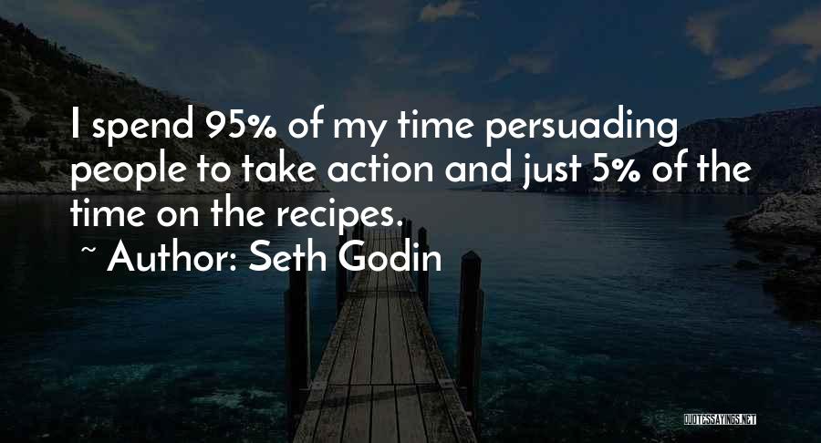 Persuading Someone Quotes By Seth Godin