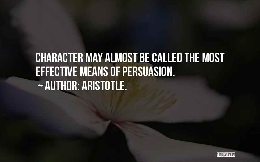 Persuasion By Aristotle Quotes By Aristotle.