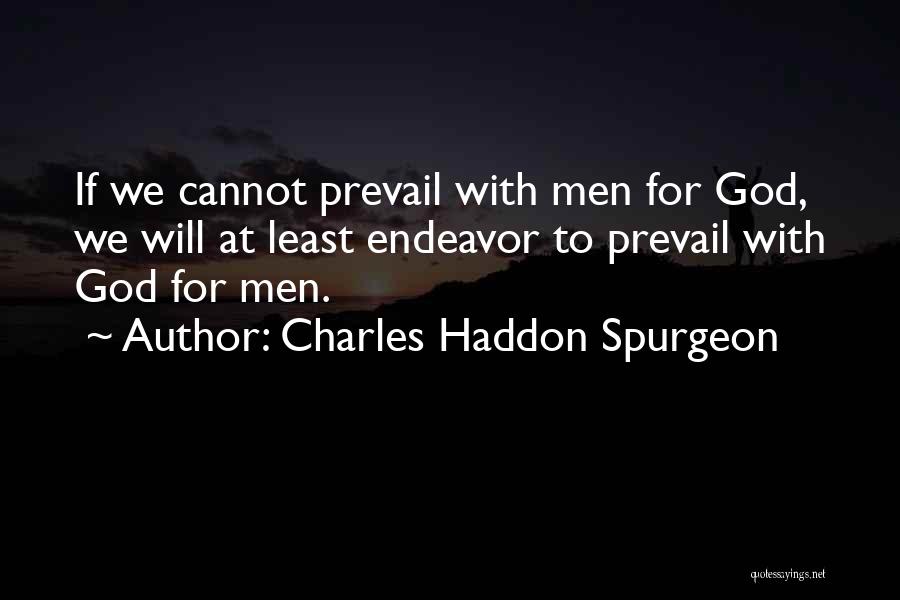 Persuasion Quotes By Charles Haddon Spurgeon