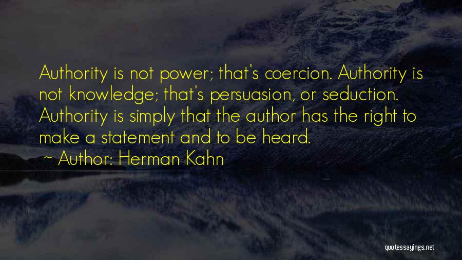 Persuasion Quotes By Herman Kahn