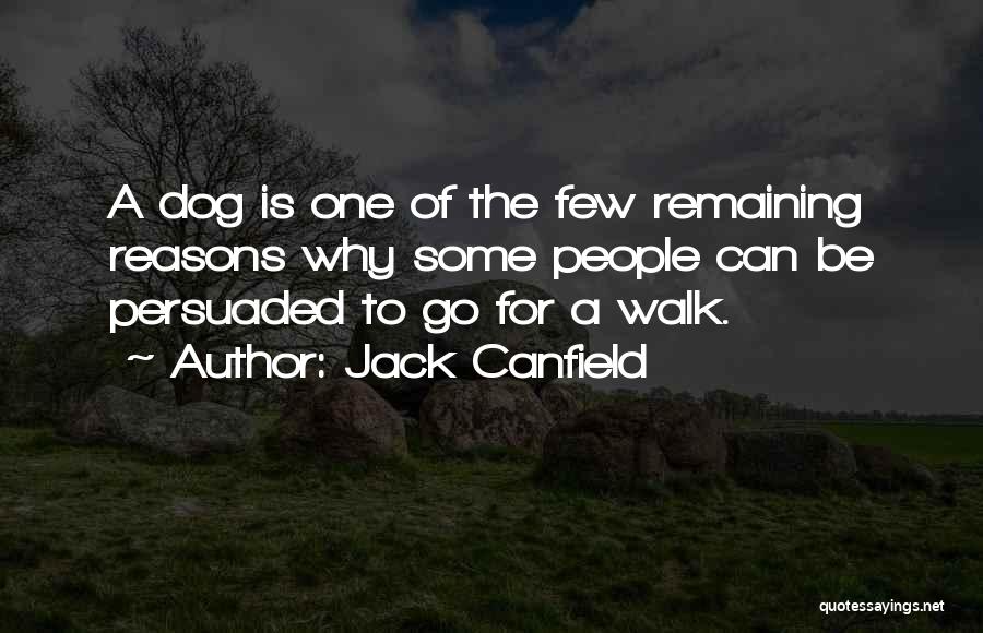 Persuasion Quotes By Jack Canfield
