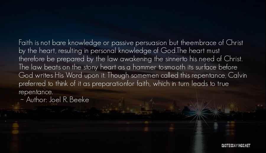 Persuasion Quotes By Joel R. Beeke