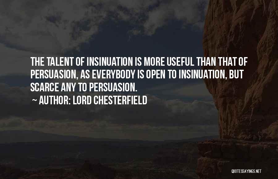 Persuasion Quotes By Lord Chesterfield