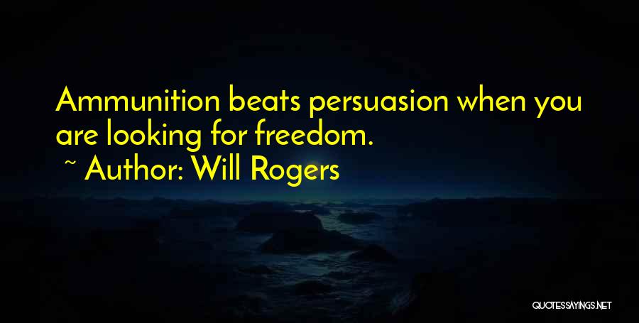 Persuasion Quotes By Will Rogers