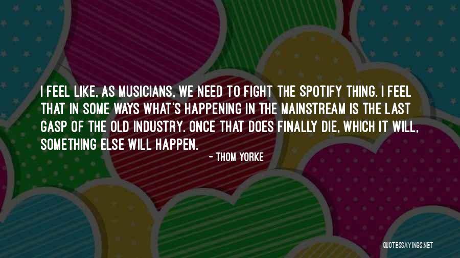 Persuasions Electric Aunt Quotes By Thom Yorke Persuasions Electric Aunt Quotes By Thom Yorke