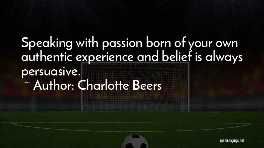 Persuasive Speaking Quotes By Charlotte Beers