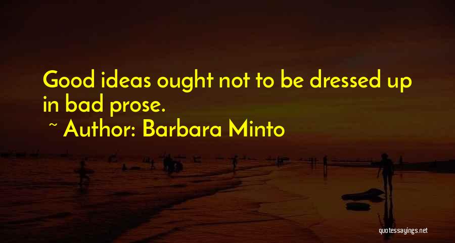 Persuasive Writing Quotes By Barbara Minto