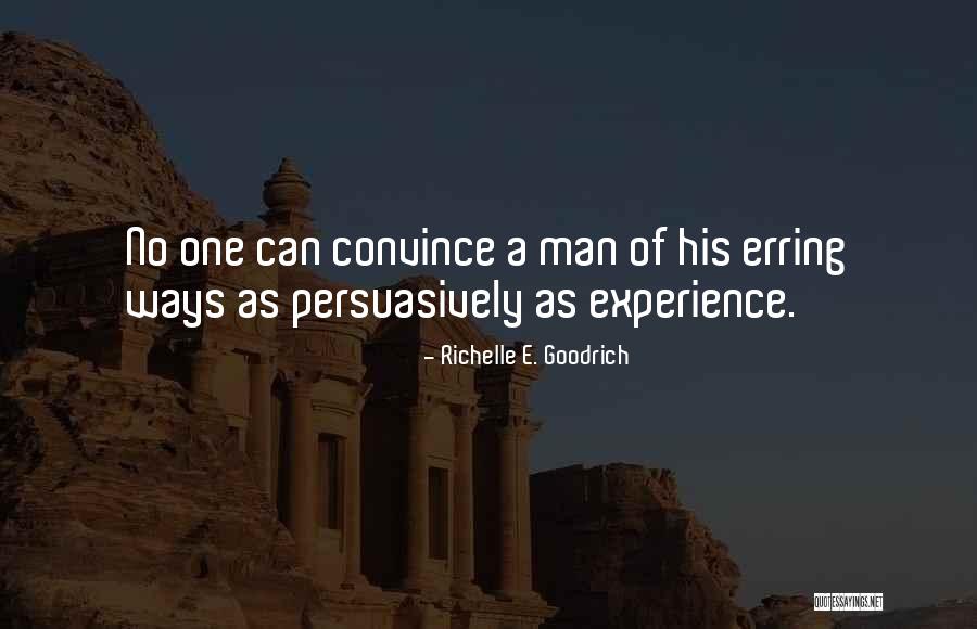 Persuasively Quotes By Richelle E. Goodrich Persuasively Quotes By Richelle E. Goodrich
