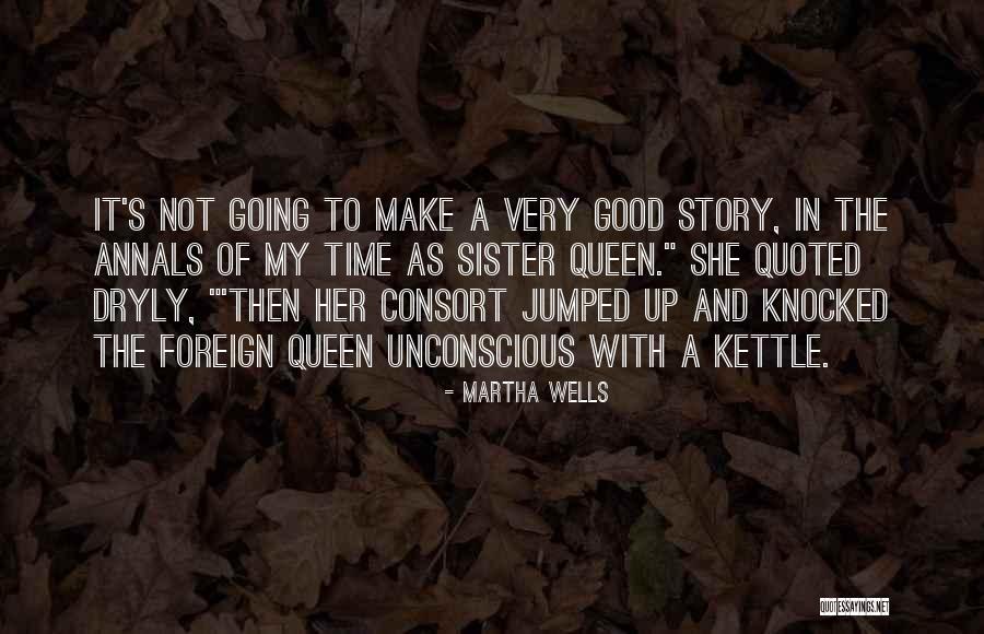 Persuasivo Que Quotes By Martha Wells Persuasivo Que Quotes By Martha Wells