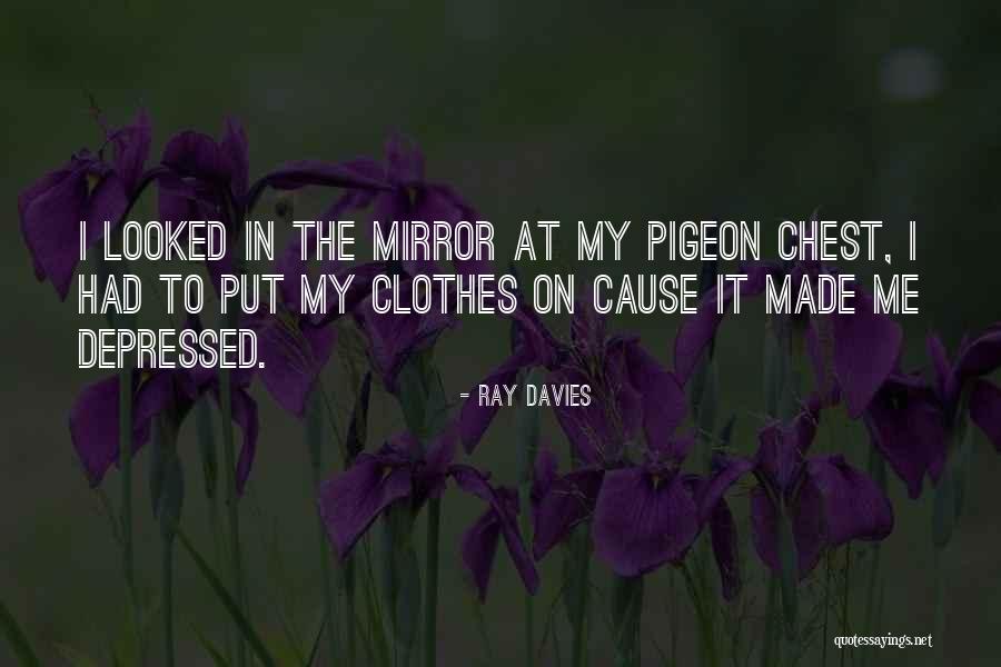 Persuasivo Que Quotes By Ray Davies Persuasivo Que Quotes By Ray Davies