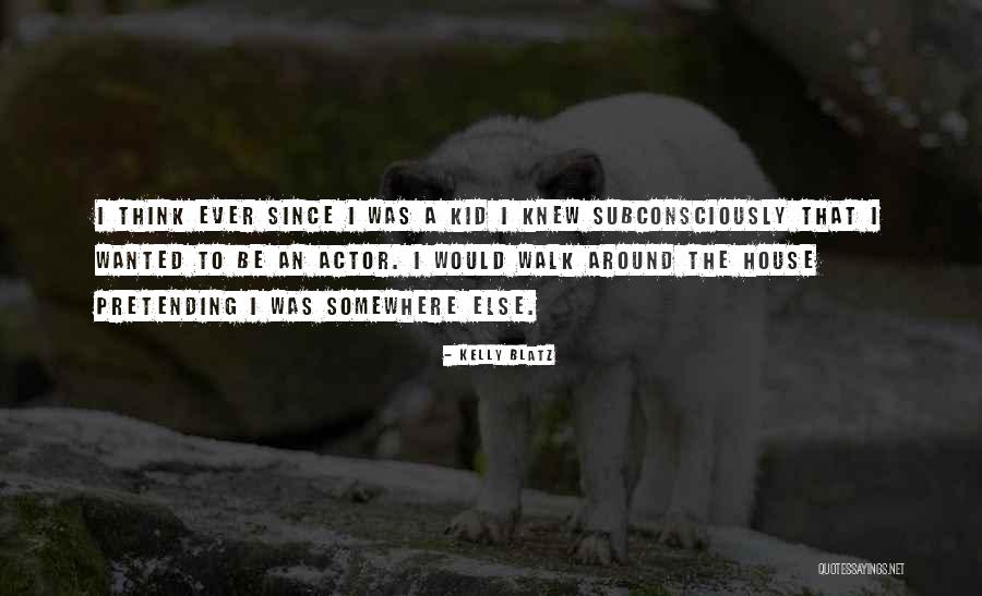 Persude Quotes By Kelly Blatz Persude Quotes By Kelly Blatz