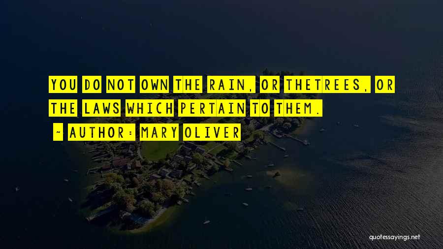 Pertain Quotes By Mary Oliver