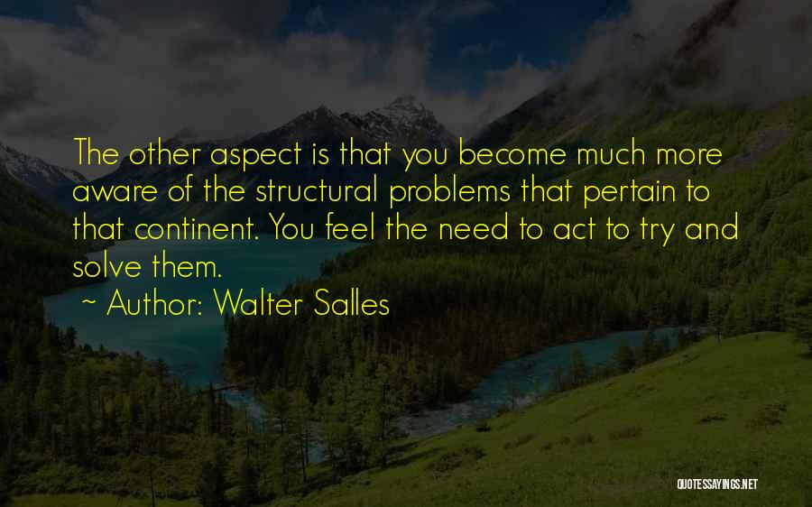 Pertain Quotes By Walter Salles