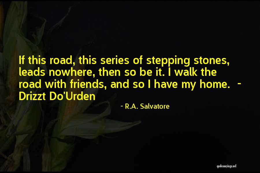 Pertained By Quotes By R.A. Salvatore Pertained By Quotes By R.A. Salvatore