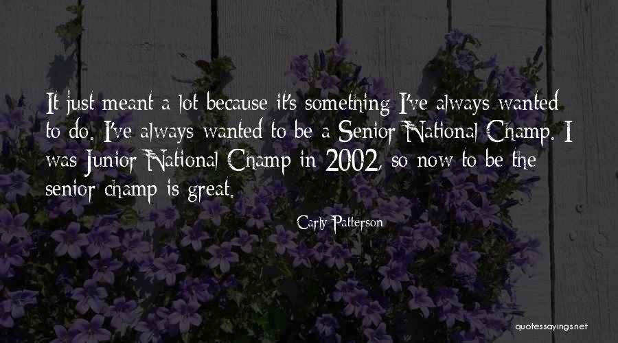 Pertains To Knowledge Quotes By Carly Patterson Pertains To Knowledge Quotes By Carly Patterson