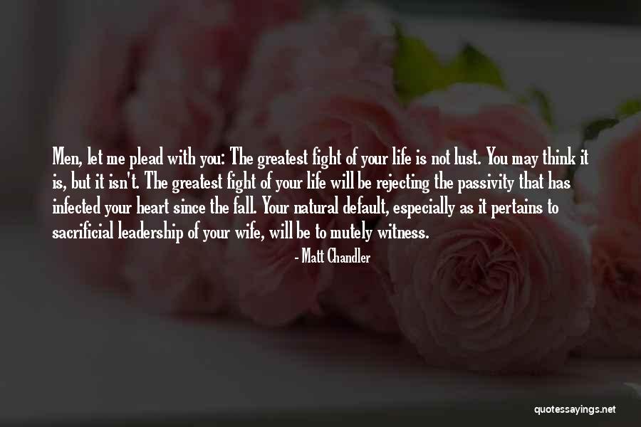 Pertains To Life Quotes By Matt Chandler Pertains To Life Quotes By Matt Chandler