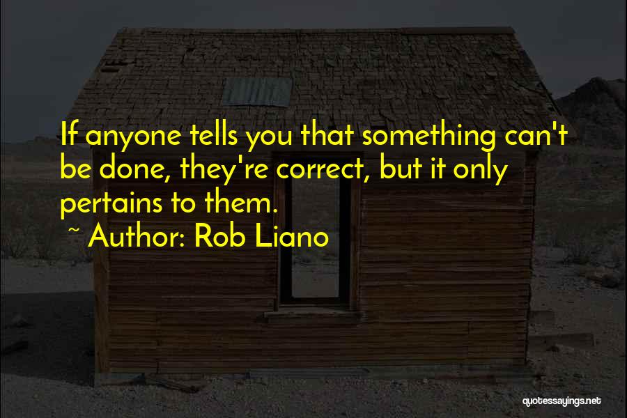 Pertains To Quotes By Rob Liano