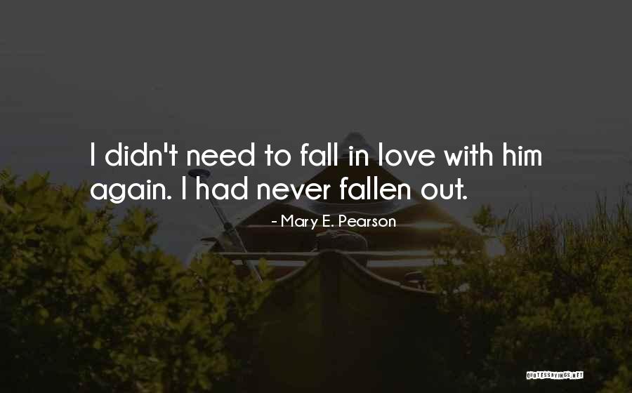 Pertegaz Purse Quotes By Mary E. Pearson Pertegaz Purse Quotes By Mary E. Pearson