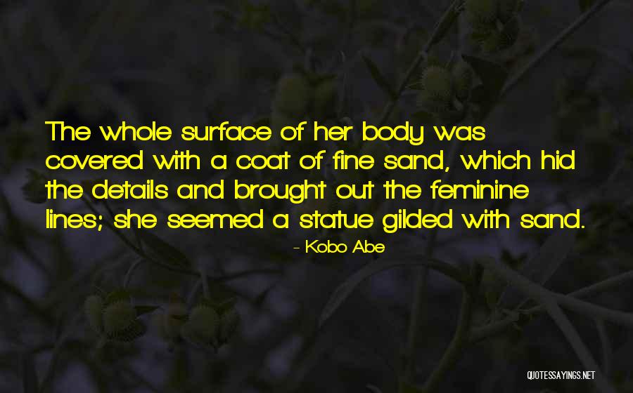 Pertencer Rh Quotes By Kobo Abe Pertencer Rh Quotes By Kobo Abe