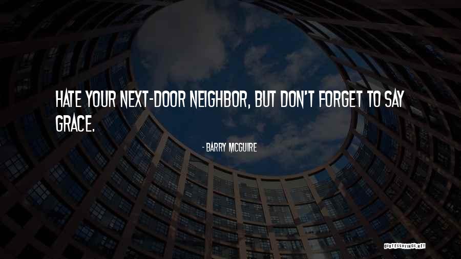 Pertengkaran Remaja Quotes By Barry McGuire Pertengkaran Remaja Quotes By Barry McGuire